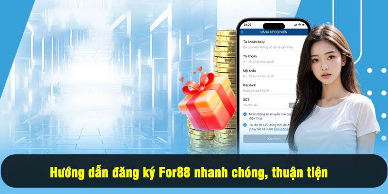 Đăng ký For88 2 - Hướng dẫn đăng ký For88 nhanh chóng, thuận tiện