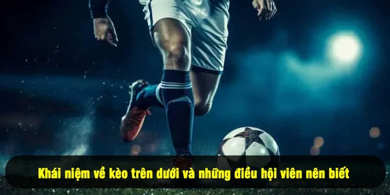 Kèo Trên Dưới For88: Hướng Dẫn Chi Tiết Và Chiến Lược Chơi 1 - Khái niệm về kèo trên dưới và những điều hội viên nên biết