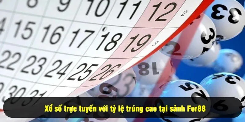 For88 14 - Xổ số trực tuyến với tỷ lệ trúng cao tại sảnh For88